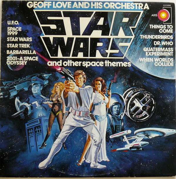 Geoff Love And His Orchestra* : Star Wars And Other Space Themes (LP, Album)