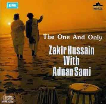 Zakir Hussain  With Adnan Sami : The One And Only (CD, Album)