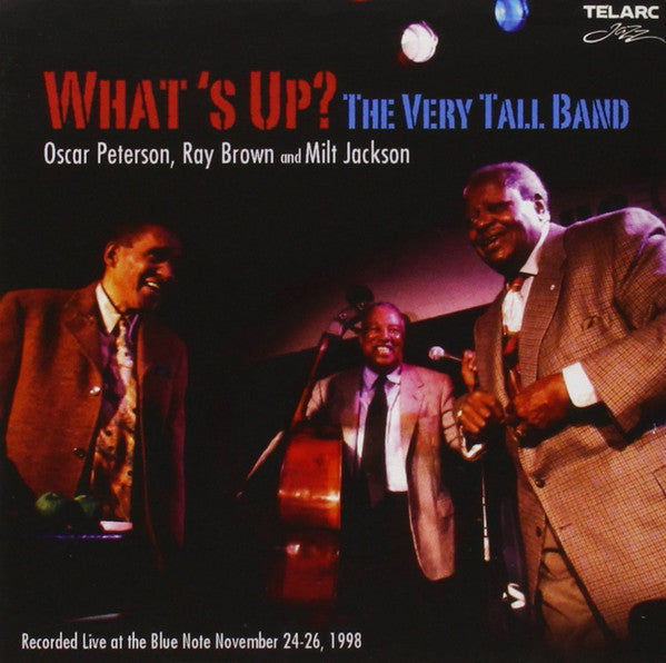 Oscar Peterson, Ray Brown And Milt Jackson : What's Up? The Very Tall Band (CD, Album)