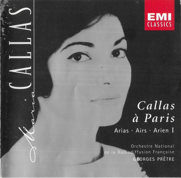 Maria Callas - Orchestre National De La R.T.F., Georges Prêtre : Callas À Paris, Arias I (CD, Album, M/Print, RE, RM)