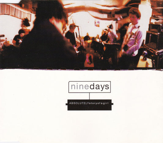 Nine Days : Absolutely (Story Of A Girl) (CD, Single, Enh)