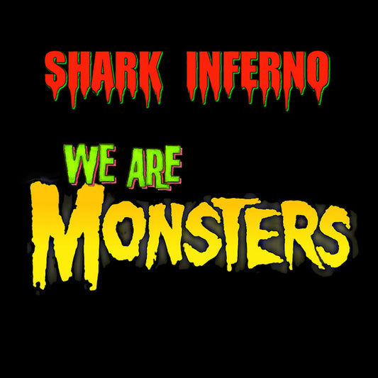 Shark Inferno : We Are Monsters (CD, Album)
