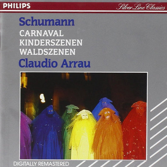 Schumann*, Claudio Arrau : Carnaval / Kinderszenen / Waldszenen (CD, Comp, RM)