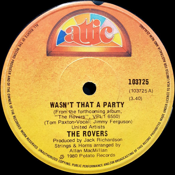 The Rovers (3) : Wasn't That A Party (7", Single)