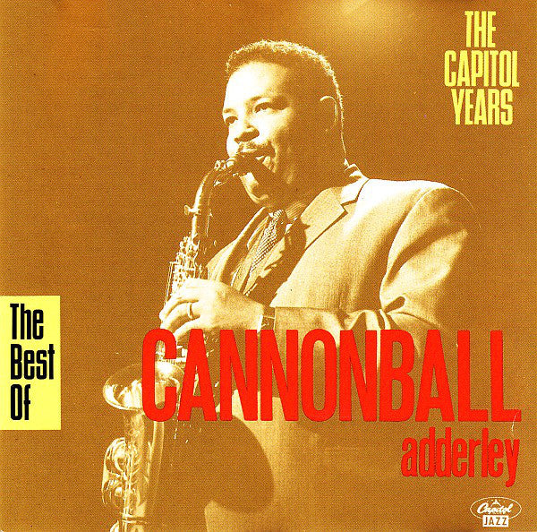 Cannonball Adderley : The Best Of Cannonball Adderley - The Capitol Years (CD, Comp)