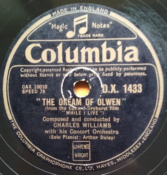 Charles Williams And His Concert Orchestra* : The Dream Of Olwen / While I Live (Shellac, 12", RP, DT)