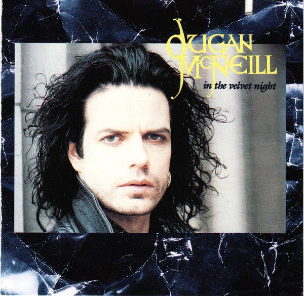 Dugan McNeill : In The Velvet Night (CD, Album)