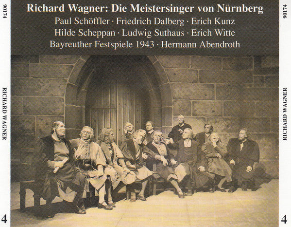Richard Wagner, Paul Schöffler, Friedrich Dalberg, Erich Kunz, Hilde Scheppan, Ludwig Suthaus, Erich Witte, Hermann Abendroth : Die Meistersinger Von Nürnberg, Bayreuther Festspiele 1943 (4xCD)