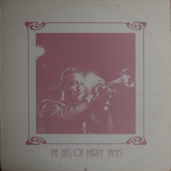 Harry James And His Orchestra : The Hits Of Harry James (LP, Comp, Mono, Club, RE)