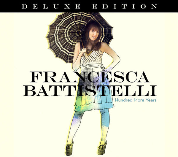Francesca Battistelli : Hundred More Years (Deluxe Edition) (CD, Album, Dlx)