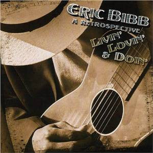 Eric Bibb : Livin' Lovin' & Doin': Retrospective (CD, Comp)