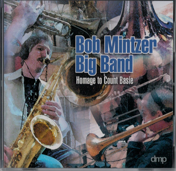 Bob Mintzer Big Band : Homage To Count Basie (CD, Album)