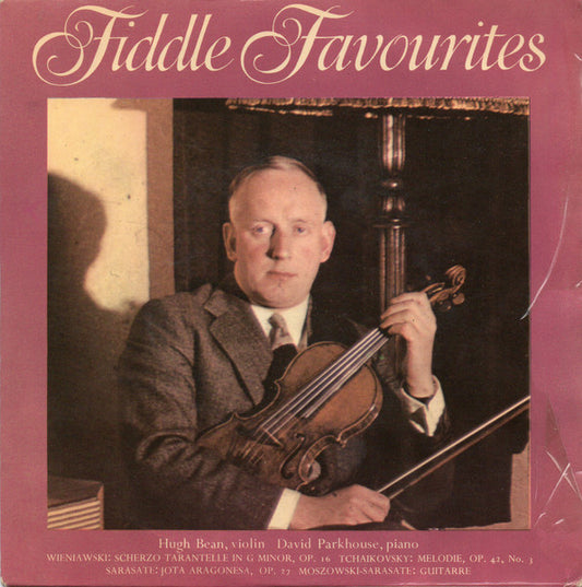 Hugh Bean And David Parkhouse : Fiddle Favourites (7")