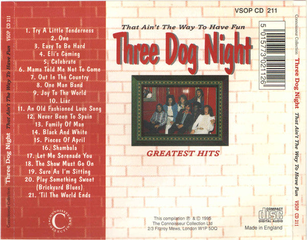 Three Dog Night : Greatest Hits - That Ain't The Way To Have Fun (CD, Comp)