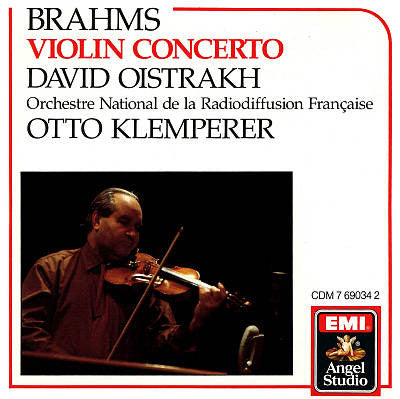 Johannes Brahms, David Oistrakh*, Otto Klemperer, Orchestre National de la Radiodiffusion Française* : Violin Concerto In D Major, Op. 77 (CD)