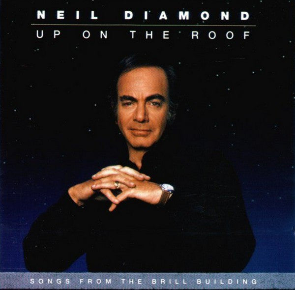 Neil Diamond : Up On The Roof: Songs From The Brill Building (CD, Album)