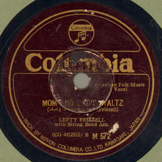 Lefty Frizzell : Always Late (With Your Kisses) / Mom And Dad's Waltz (Shellac, 10")