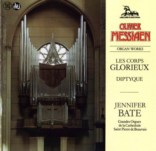 Olivier Messiaen, Jennifer Bate : Organ Works - Les Corps Glorieux, Diptyque (CD, Album, RE)