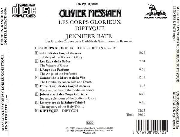 Olivier Messiaen, Jennifer Bate : Organ Works - Les Corps Glorieux, Diptyque (CD, Album, RE)