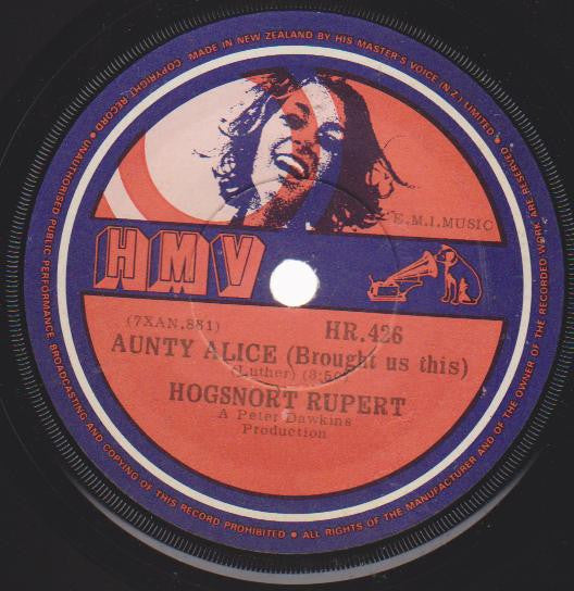 Hogsnort Rupert : Aunty Alice (Brought Us This) (7", Single)