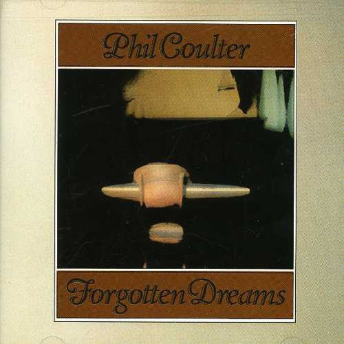 Phil Coulter : Forgotten Dreams (CD)