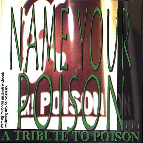 Name Your Poison... : A Tribute To Poison (CD, Album)