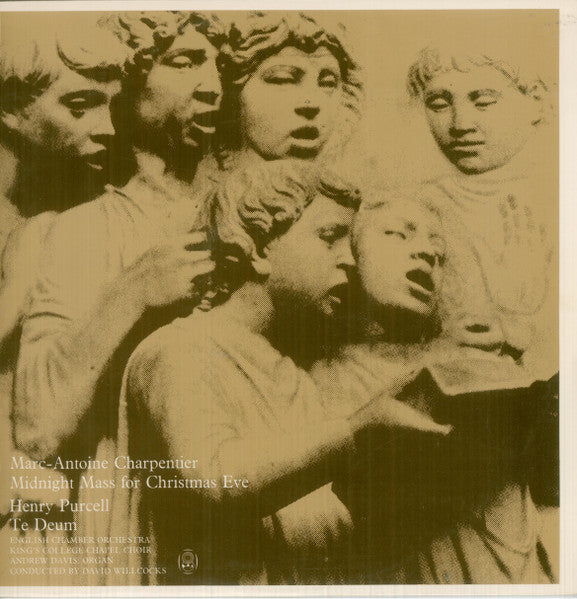 Marc Antoine Charpentier  /  Henry Purcell  /  King's College Chapel Choir*, English Chamber Orchestra , Conducted By Andrew Davis : Midnight Mass For Christmas Eve / Te Deum (LP, Album, Club)