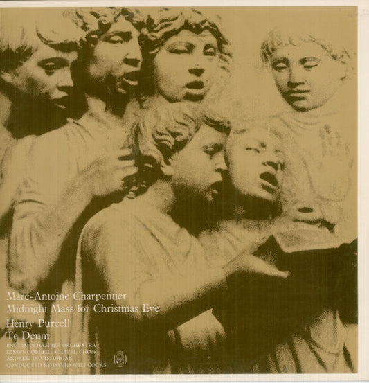 Marc Antoine Charpentier  /  Henry Purcell  /  King's College Chapel Choir*, English Chamber Orchestra , Conducted By Andrew Davis : Midnight Mass For Christmas Eve / Te Deum (LP, Album, Club)