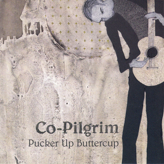 Co-Pilgrim : Pucker Up Buttercup (CD, Album)