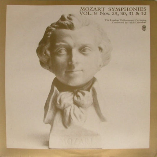 Mozart* / The London Philharmonic Orchestra* Conducted By Erich Leinsdorf : Symphonies Vol. 8 Nos. 29, 30, 31 & 32 (LP, Album, Club)