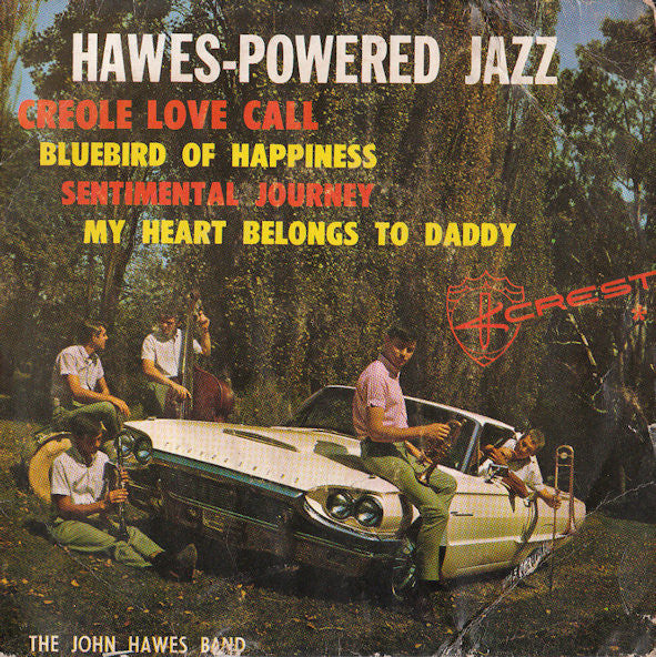 The John Hawes Jazz Band : Hawes-Powered Jazz (7", EP)