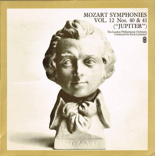 Mozart*, The London Philharmonic Orchestra* Conducted By Erich Leinsdorf : Symphonies Vol. 12 Nos. 40, 41 ("Jupiter") (LP, Album, Club, RE)