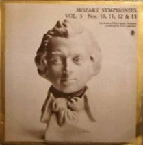 Wolfgang Amadeus Mozart / Philharmonic Symphony Of London Conducted By Erich Leinsdorf : Symphonies Vol. 3 Nos. 10, 11, 12 & 13 (LP, Album, Club)