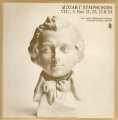 Mozart*, The London Philharmonic Orchestra* Conducted By Erich Leinsdorf : Symphonies Vol. 6 Nos. 21, 22, 23 & 24 (LP, Album, Club, RE)