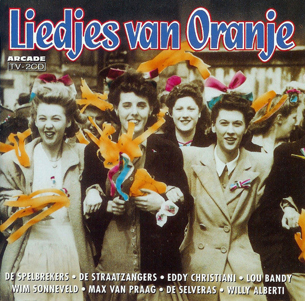 Various : Liedjes Van Oranje (2xCD, Comp)