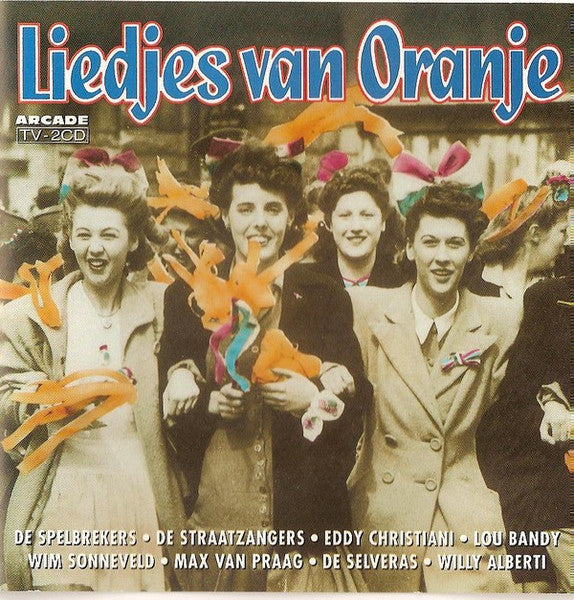Various : Liedjes Van Oranje (2xCD, Comp)