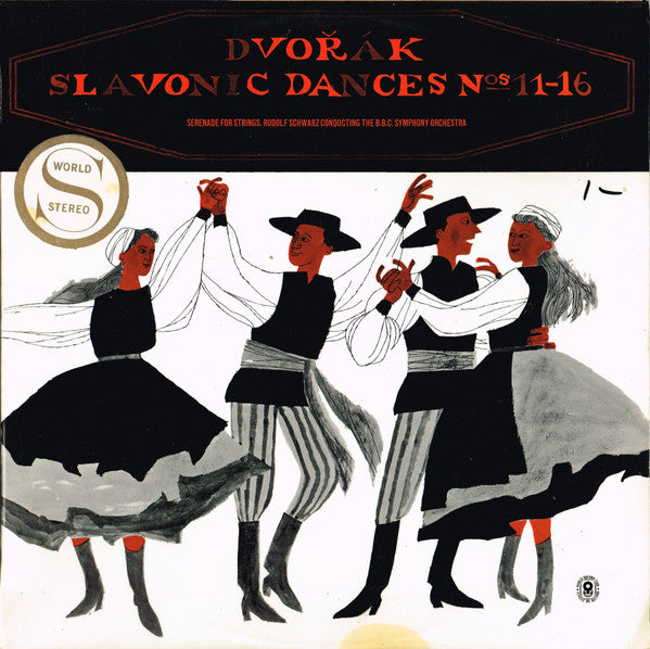 Dvořák*, Rudolf Schwarz Conducting The BBC Symphony Orchestra : Slavonic Dances Nos. 11-16 / Serenade For Strings (LP, Album, Club)