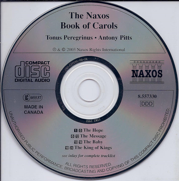 Tonus Peregrinus, Antony Pitts : The Naxos Book Of Carols (An Advent Sequence In Music) (CD, Album)