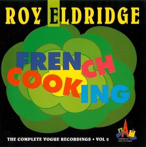 Roy Eldridge : French Cooking The Complete Vogue Recordings • Vol 2  (CD, Comp)