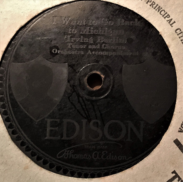 Billy Murray : In Siam "Wars Of The World"-N.Y. Hippodrome / I Want To Go Back To Michigan (Edison Disc, Eng)