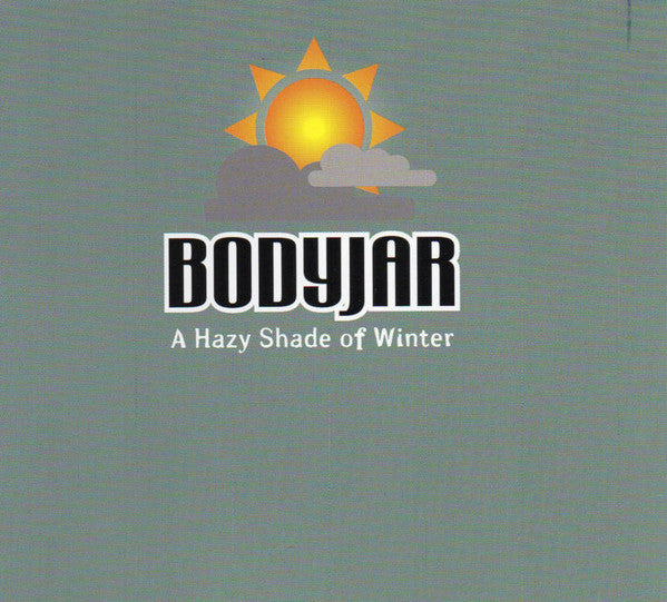 Bodyjar : A Hazy Shade Of Winter (CD, Single)
