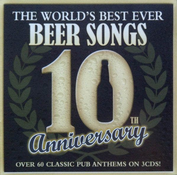 Various : The World's Best Ever Beer Songs 10th Anniversary (3xCD, Comp)