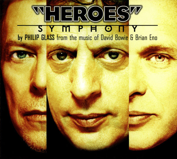 Philip Glass From The Music Of David Bowie & Brian Eno : "Heroes" Symphony (CD, Album)