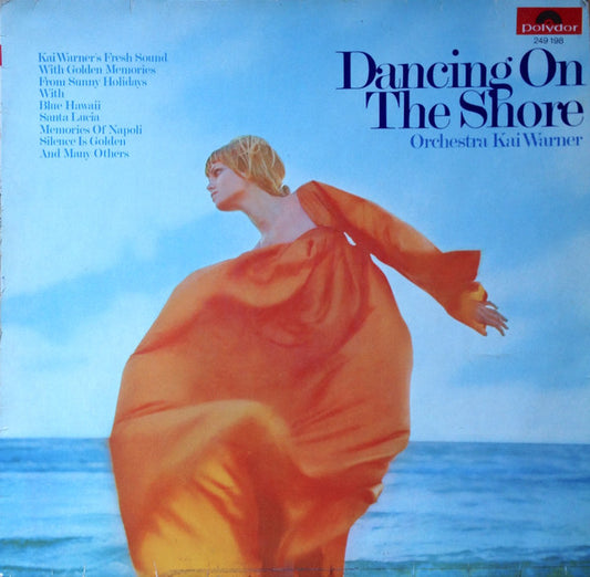 Kai Warner Orchestra* : Dancing On The Shore (LP)