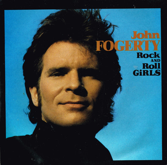 John Fogerty : Rock And Roll Girls / Centerfield (7", Single)