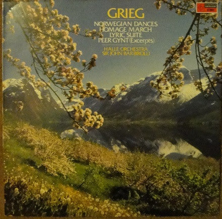 Grieg* - Hallé Orchestra, Sir John Barbirolli : Norwegian Dances; Lyric Suite; Three Pieces From "Peer Gynt"; Homage March (LP, Album, RE)