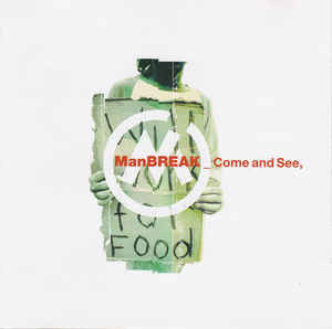 Manbreak : Come And See (CD, Album)