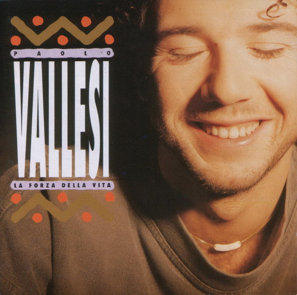 Paolo Vallesi : La Forza Della Vita (CD)