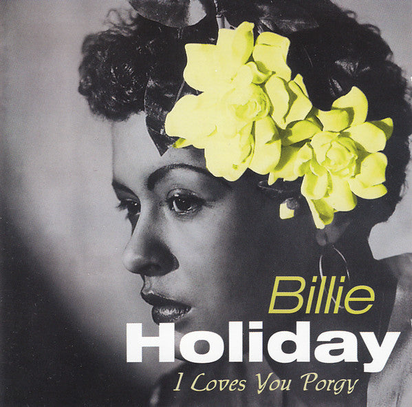 Billie Holiday : I Loves You Porgy (CD, Comp, RE)