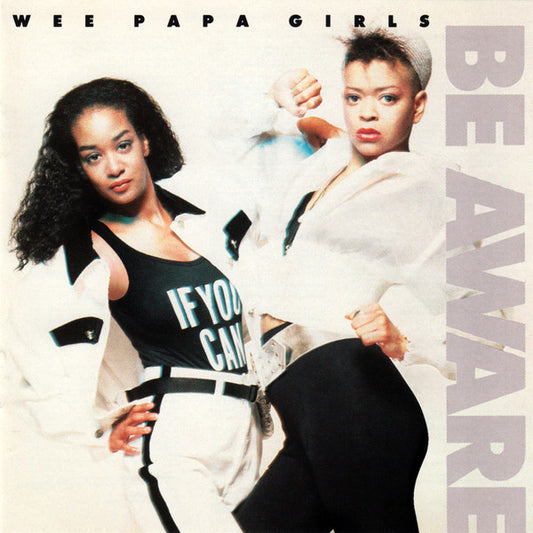 Wee Papa Girls* : Be Aware (CD, Album)